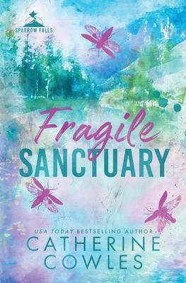 Fragile Sanctuary: A Sparrow Falls Special Edition