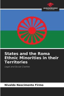 States and the Roma Ethnic Minorities in their Territories