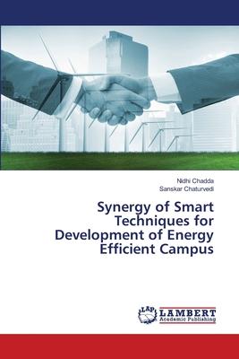 Synergy of Smart Techniques for Development of Energy Efficient Campus