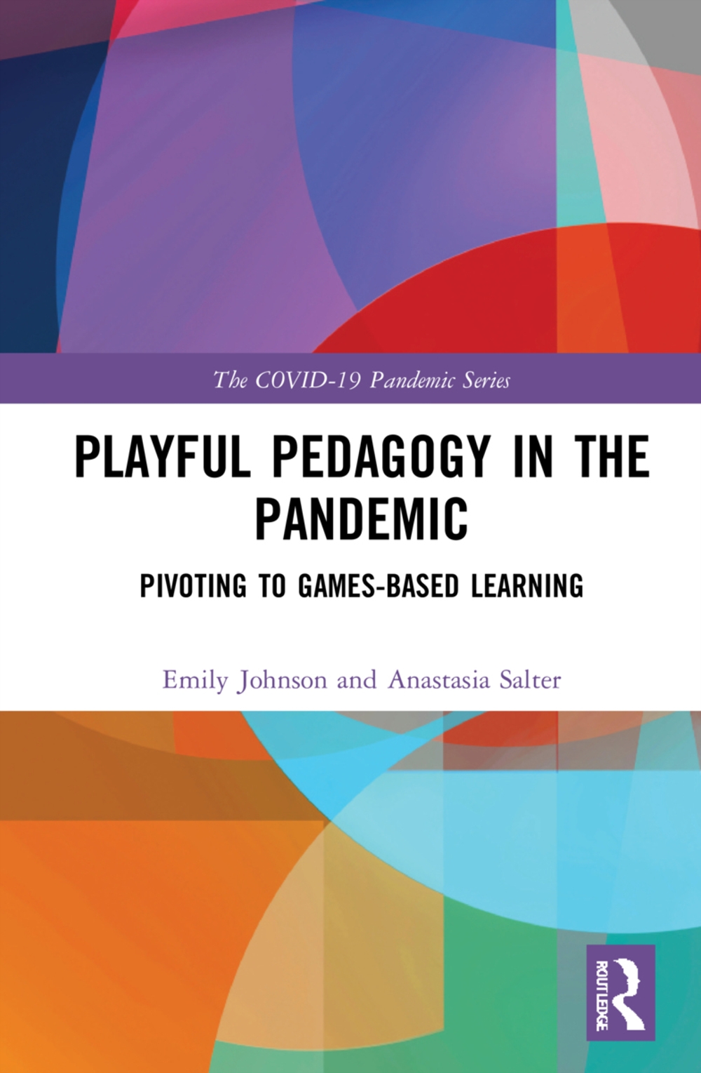 Playful Pedagogy in the Pandemic: Pivoting to Game-Based Learning