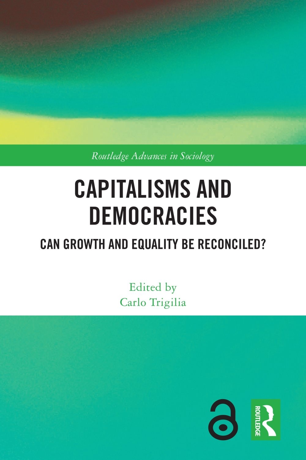 Capitalisms and Democracies: Can Growth and Equality Be Reconciled?