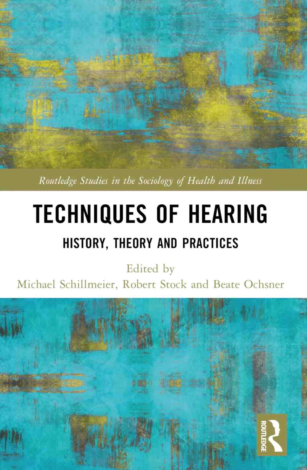 Techniques of Hearing: History, Theory and Practices