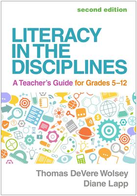 Literacy in the Disciplines: A Teacher’s Guide for Grades 5-12