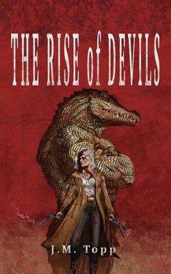 The Rise of Devils