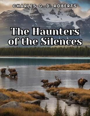 The Haunters of the Silences