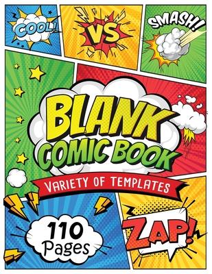 Blank Comic Book: Draw Your own Comics And Create The Best Stories