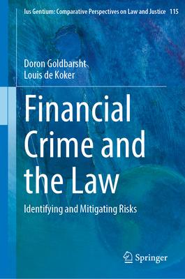 Financial Crime and the Law: Identifying and Mitigating Risks