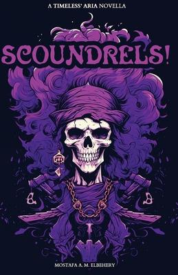 Scoundrels!