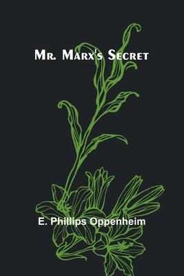 Mr. Marx’s Secret