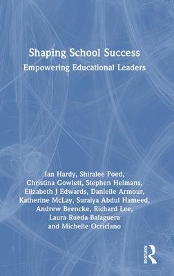 Shaping School Success: Empowering Educational Leaders