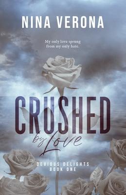 Crushed by Love