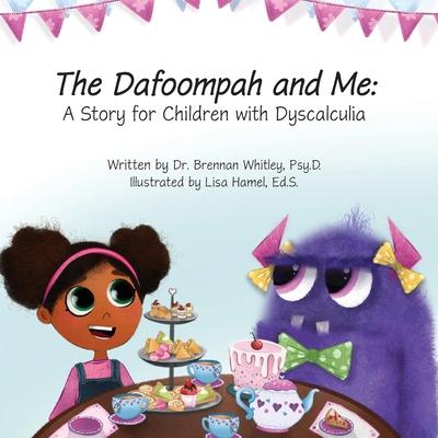 The Dafoompah and Me: A Story for Children with Dyscalculia