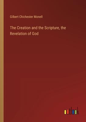 The Creation and the Scripture, the Revelation of God