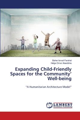 Expanding Child-Friendly Spaces for the Community’ Well-being