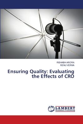 Ensuring Quality: Evaluating the Effects of CRO