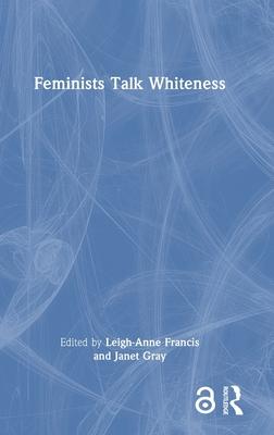 Feminists Talk Whiteness