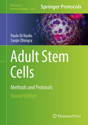 Adult Stem Cells: Methods and Protocols