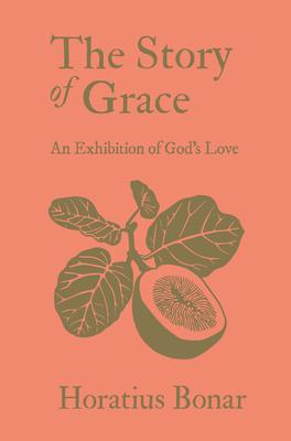 The Story of Grace: An Exhibition of God’s Love