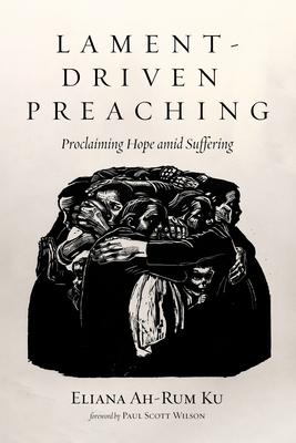 Lament-Driven Preaching