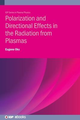 Polarization and Directional Effects in the Radiation from Plasmas