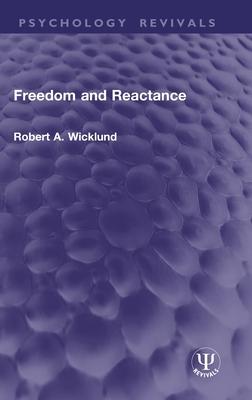 Freedom and Reactance