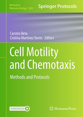 Cell Motility and Chemotaxis: Methods and Protocols