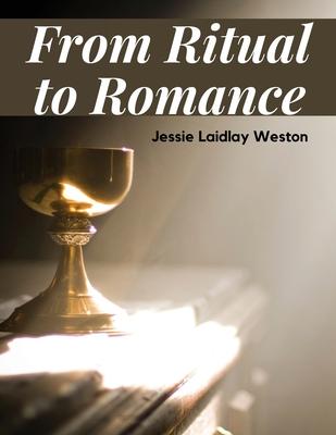 From Ritual to Romance