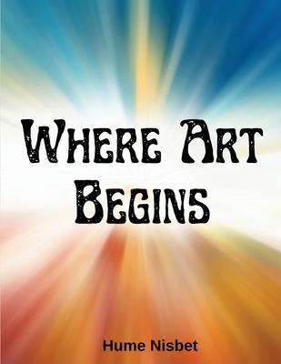 Where Art Begins