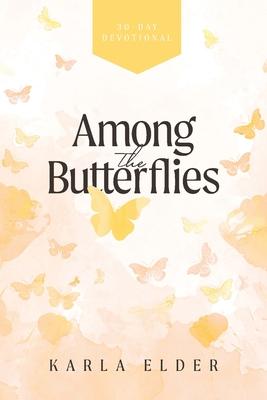 Among the Butterflies