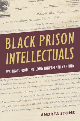 Black Prison Intellectuals: Writings from the Long Nineteenth Century