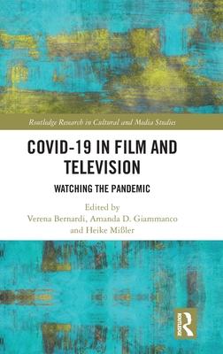 Covid-19 in Film and Television: Watching the Pandemic