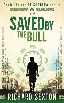 Saved by the Bull: Book 1 in the Al Sharika series