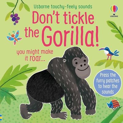 Don’t Tickle the Gorilla!