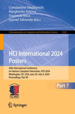 Hci International 2024 Posters: 26th International Conference on Human-Computer Interaction, Hcii 2024, Washington, DC, Usa, June 29-July 4, 2024, Pro