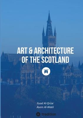 Art & Architecture of the Scotland