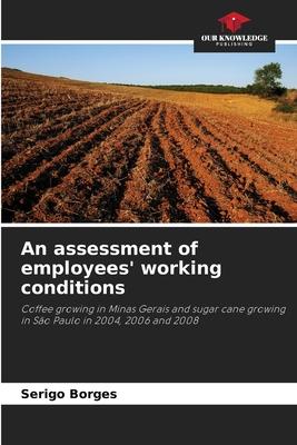 An assessment of employees’ working conditions