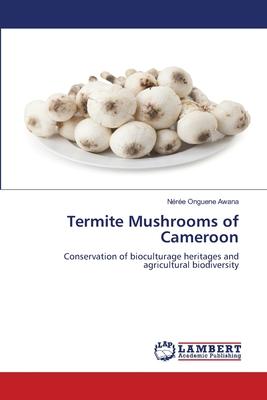 Termite Mushrooms of Cameroon