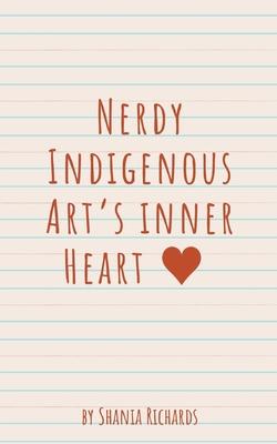 Nerdy Indigenous Art’s inner Heart