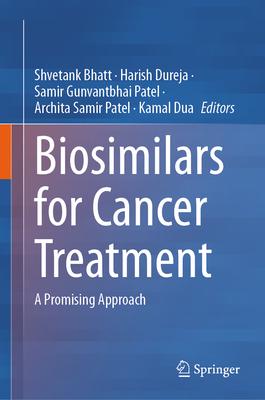 Biosimilars for Cancer Treatment: A Promising Approach