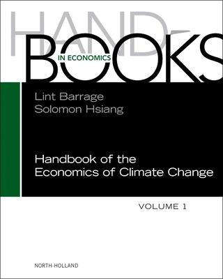 Handbook of the Economics of Climate Change: Volume 1