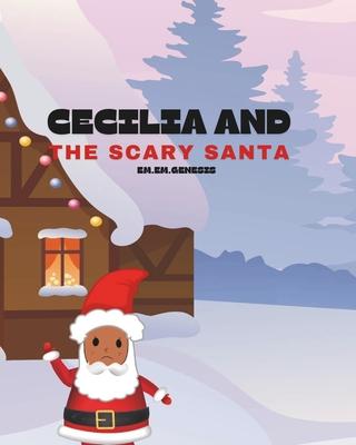 Cecilia and the Scary Santa