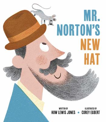 Mister Norton’s New Hat