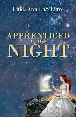 Apprenticed to the Night