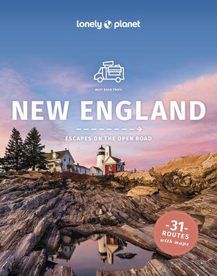 Lonely Planet New England’s Best Trips