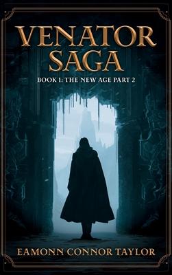 Venator Saga: The New Age Part 2