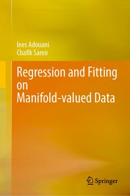 Regression and Fitting Methods on Manifold-Valued Data