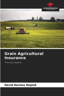 Grain Agricultural Insurance