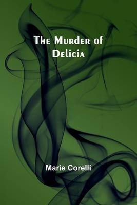 The Murder of Delicia