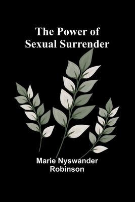 The Power of Sexual Surrender