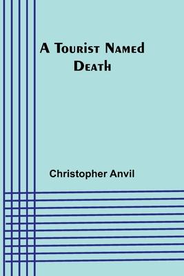 A Tourist Named Death